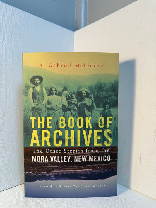 The Book of Archives by A. Gabriel Melendez