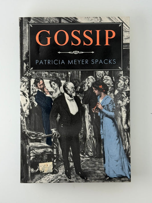 Gossip by Patricia Meyer Spacks