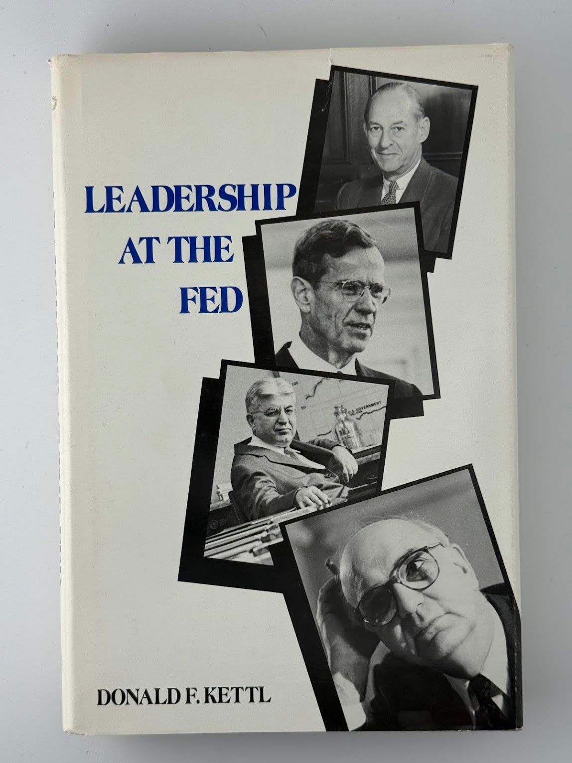 Leadership At the Fed by Donald F. Kettl