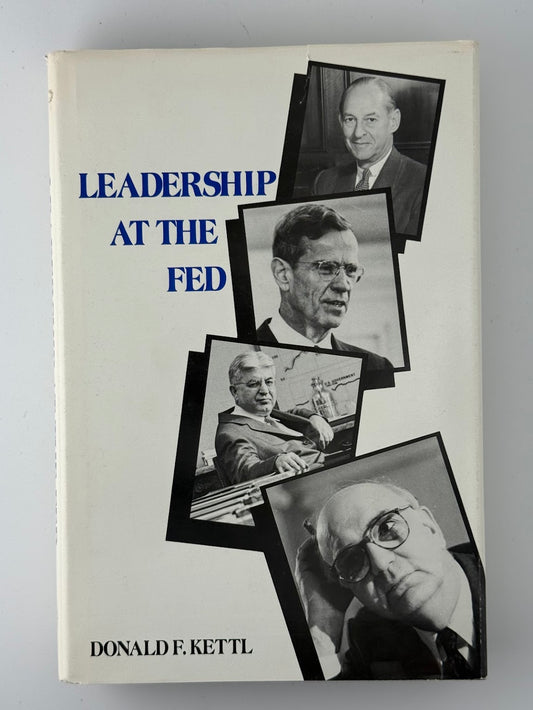 Leadership At the Fed by Donald F. Kettl