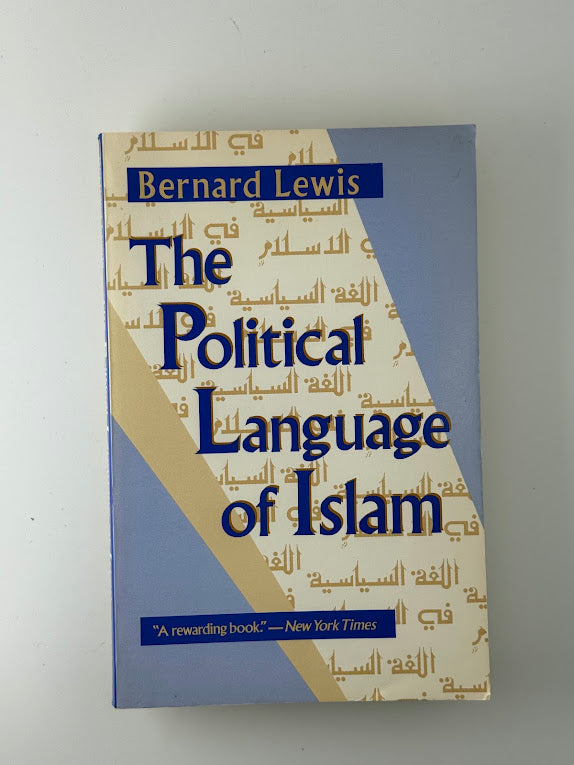 The Political Language of Islam by Bernard Lewis