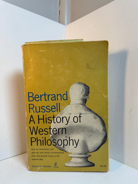 A History of Western Philosophy by Bertrand Russell