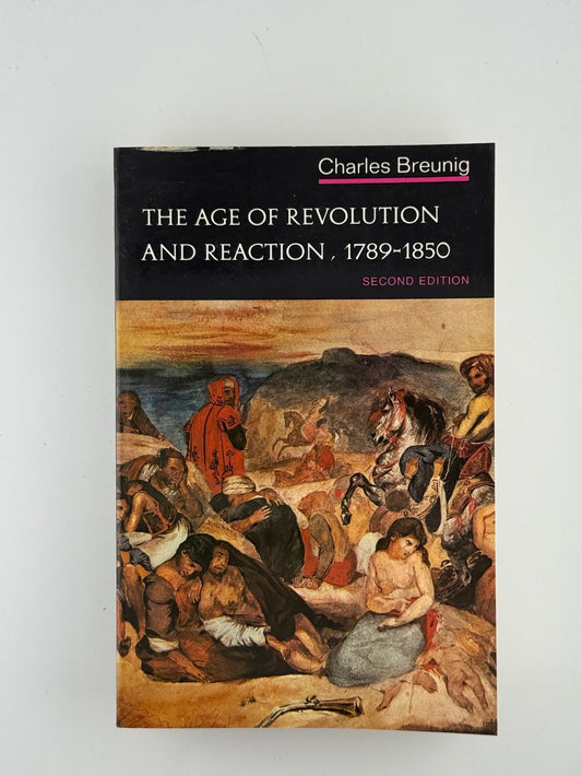 The Age of Revolution and Reaction by Charles Breunig