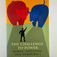 The Challenge to Power - Money, Investing and Democracy by John C. Harrington