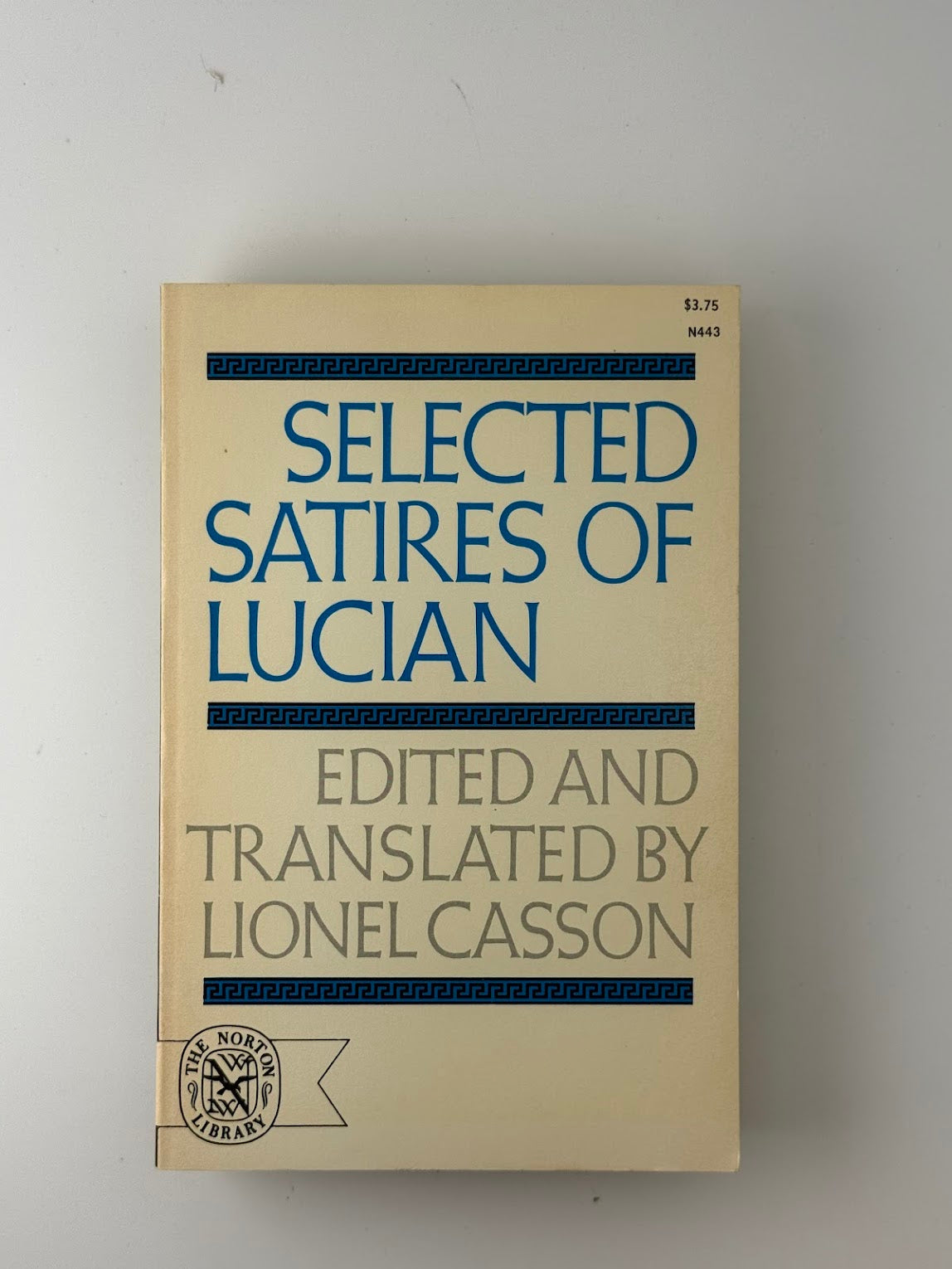 Selected Satires of Lucian translated by Lionel Casson