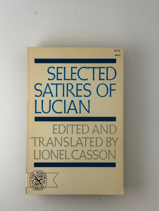 Selected Satires of Lucian translated by Lionel Casson