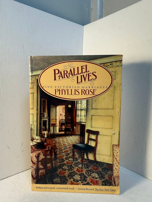 Parallel Lives by Phyllis Rose