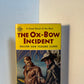 The Ox-Bow Incident by Walter Van Tilburg Clark