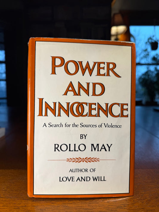 Power and Innocence by Rollo May