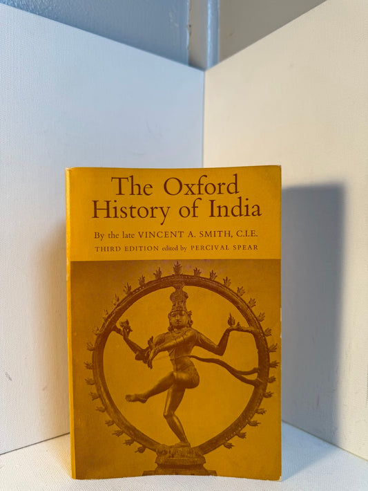 The Oxford History of India by Vincent A. Smith