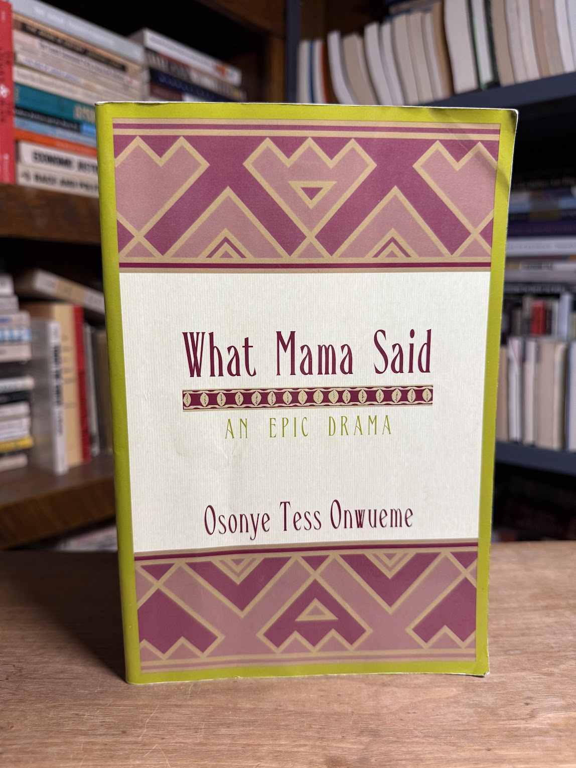 What Mama Said by Osonye Tess Onwueme