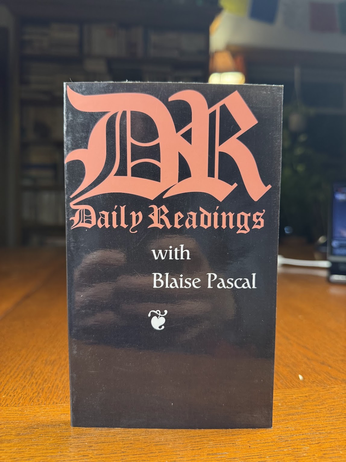 Daily Readings with Blaise Pascal