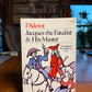 Jacques the Fatalist & His Master by Jacques Diderot