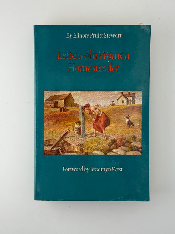 Letters of a Woman Homesteader by Elinore Pruitt Stewart