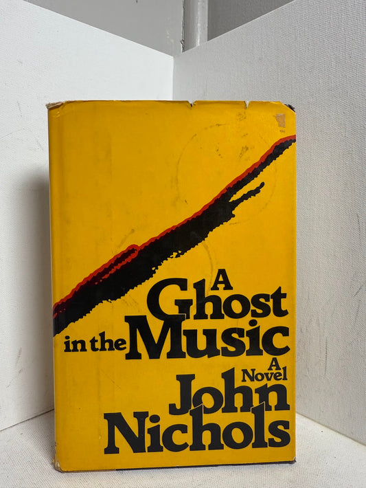 A Ghost in the Music by John Nichols