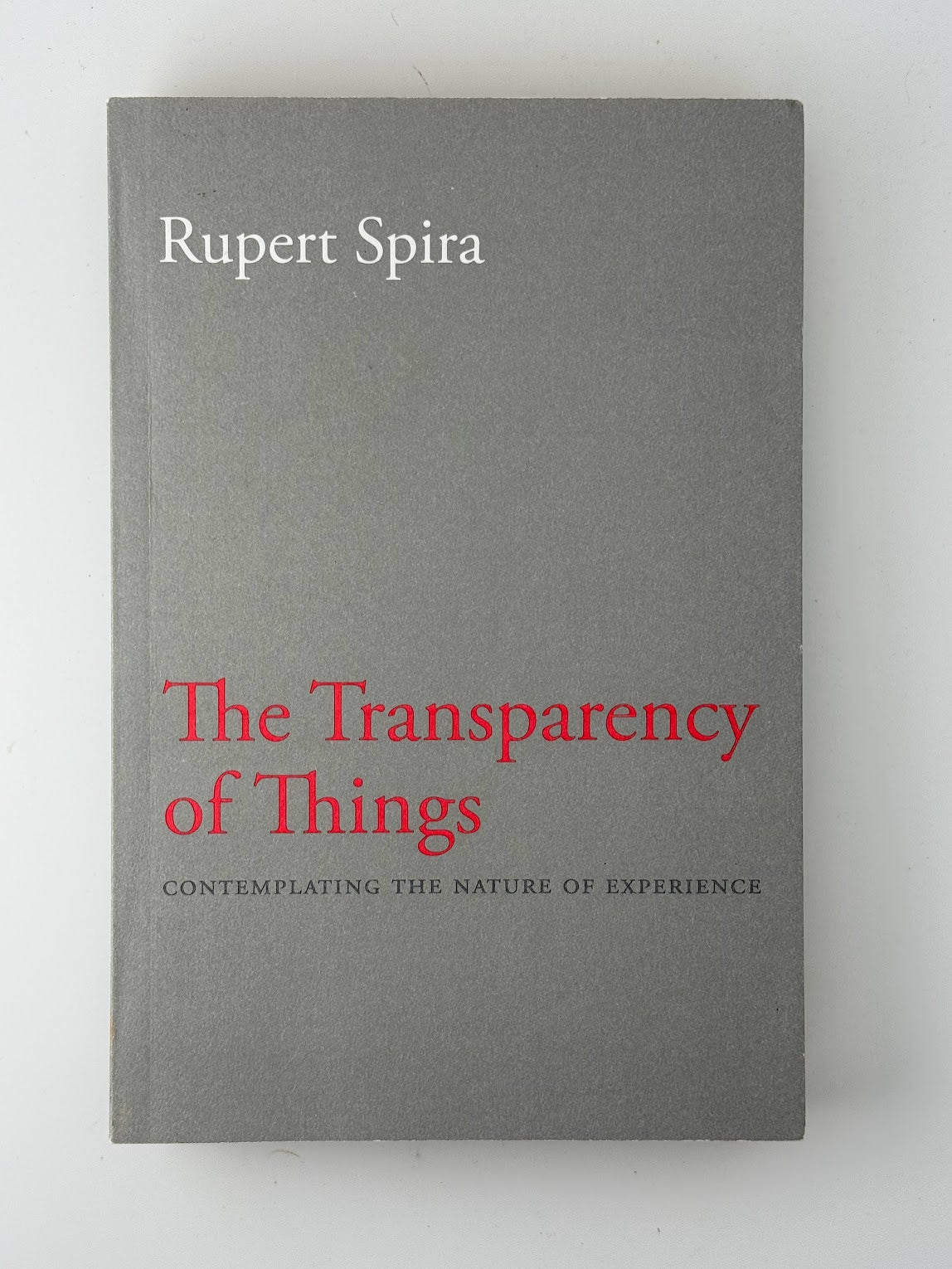 The Transparency of Things by Rupert Spira