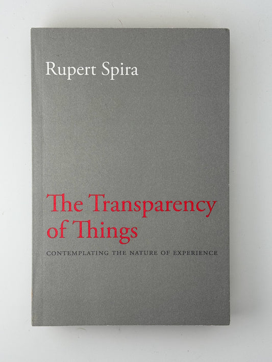 The Transparency of Things by Rupert Spira