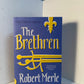 The Brethren by Robert Merle