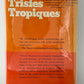 Tristes Tropiques by Claude Levi Strauss