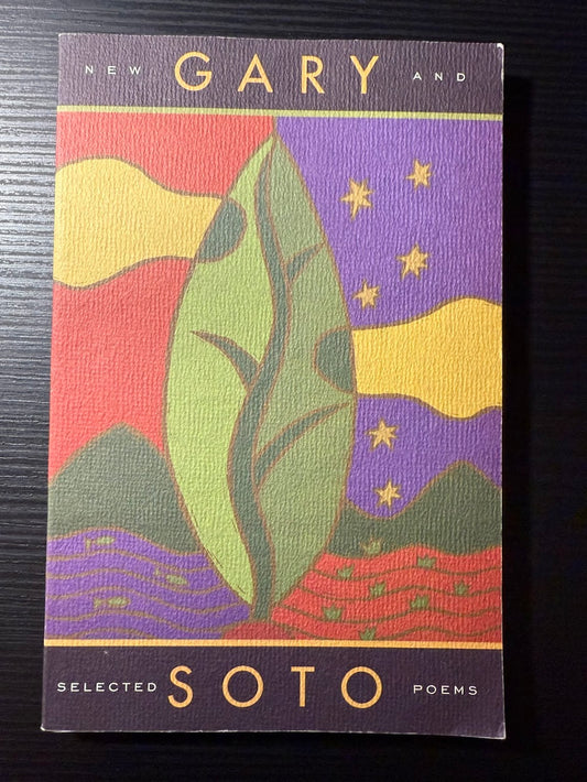New and Selected Poems by Gary Soto