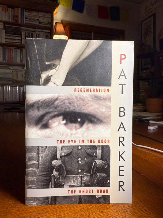 Regeneration Omnibus by Pat Barker