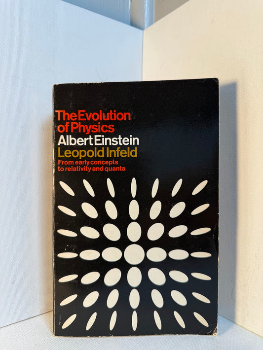 The Evolution of Physics by Albert Einstein and Leopold Infeld