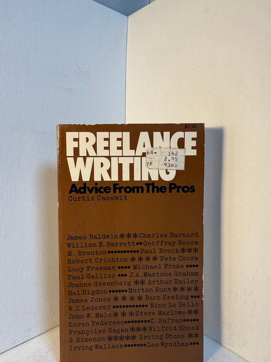 Freelance Writing - Advice From the Pros by Curtis Casewit