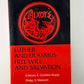 Luther and Erasmus: Free Will and Salvation