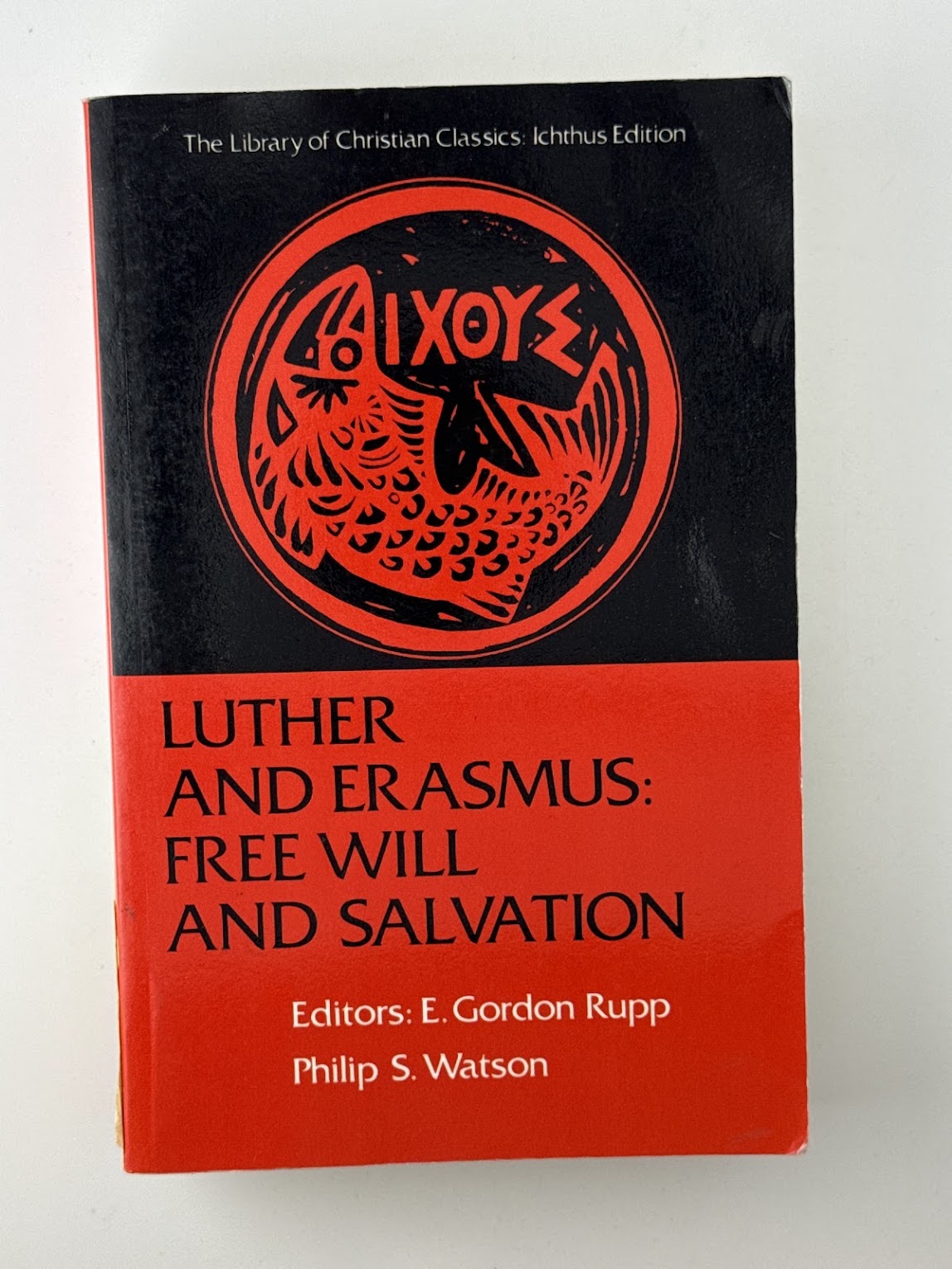 Luther and Erasmus: Free Will and Salvation