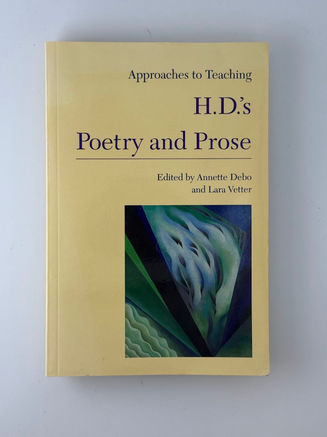 Approaches to Teaching H.D.'s Poetry and Prose edited by Annette Debo and Lara Vetter