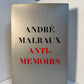 Anti-Memoirs by Andre Malraux