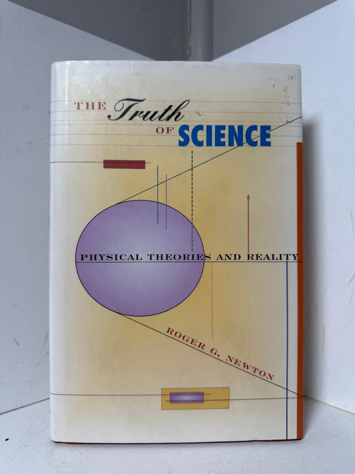 The Truth of Science by Roger G. Newton