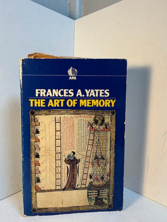 The Art of Memory by Frances A. Yates