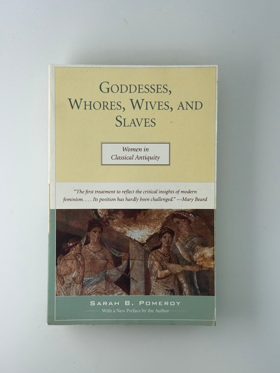 Goddesses, Whores, Wives, and Slaves by Sarah B. Pomeroy