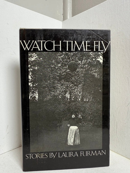 Watch Time Fly by Laura Furman