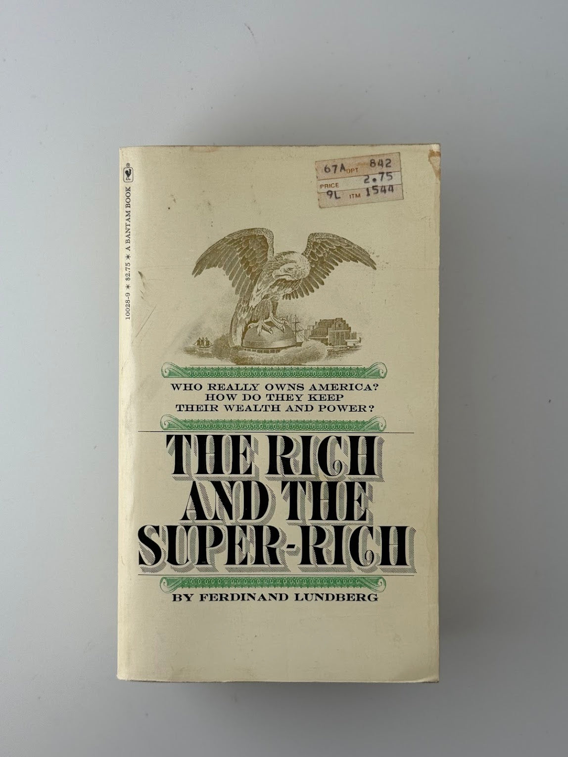 The Rich and the Super Rich by Ferdinand Lundberg