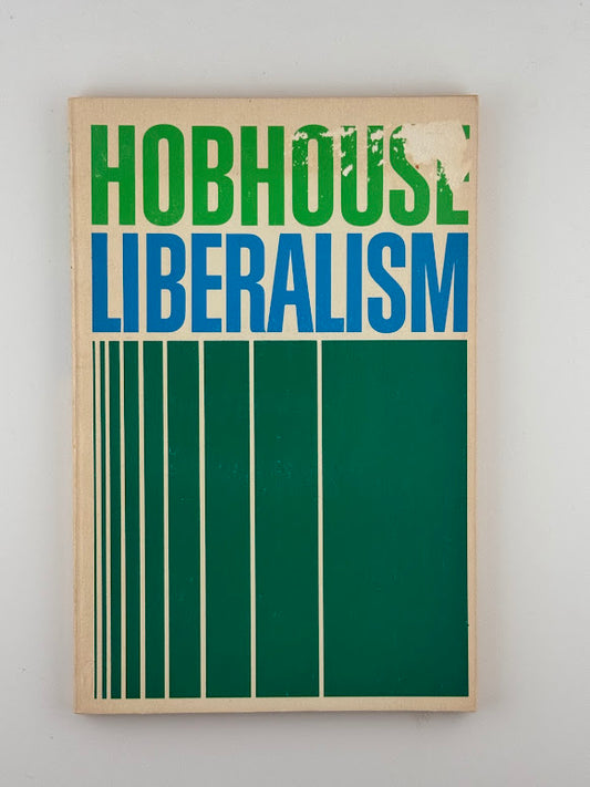 Liberalism by L.T. Hobhouse