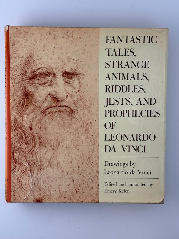 Fantastic Tales, Strange Animals, Riddles, Jests, and Prophecies of Leonardo Da Vinci