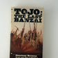 Tojo: The Last Banzai by Courtney Browne