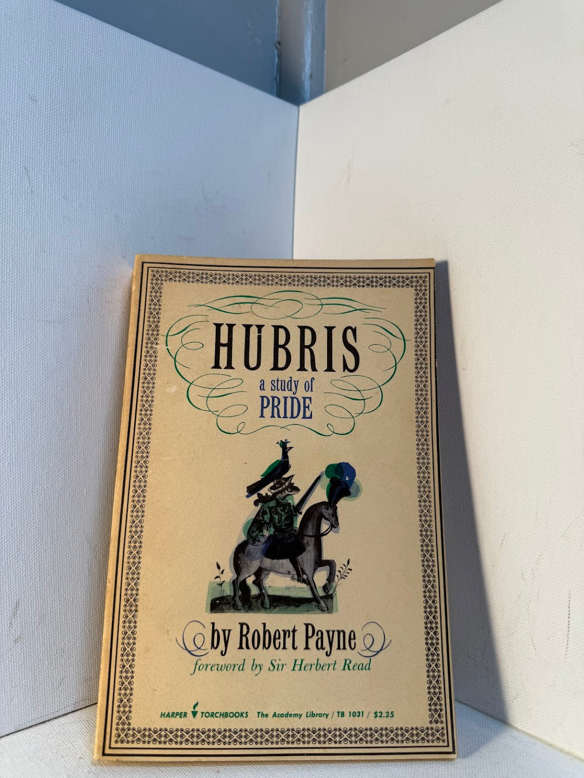 Hubris - A Study of Pride by Robert Payne