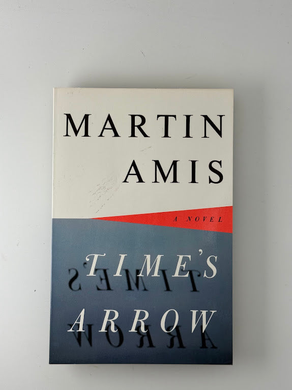 Time's Arrow by Martin Amis