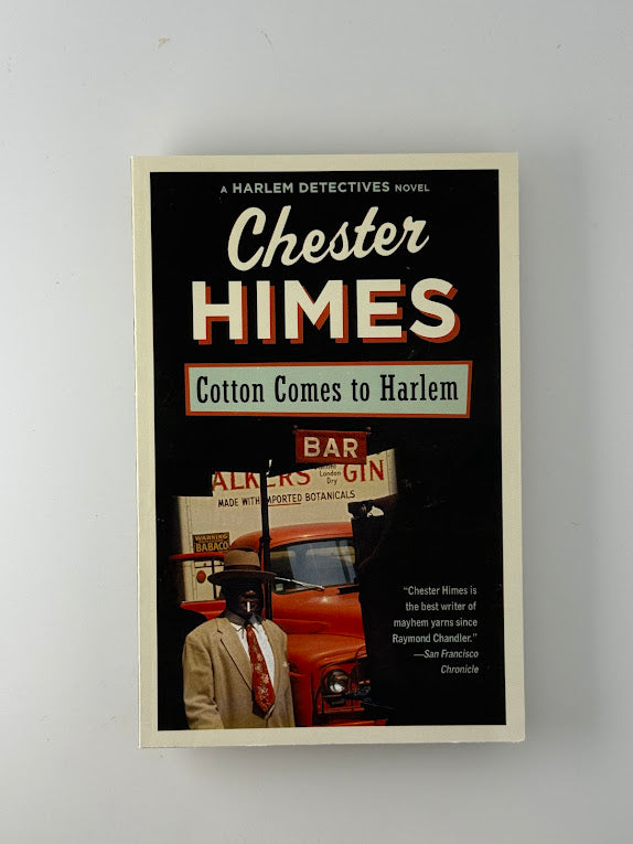 Cotton Comes to Harlem by Chester Himes