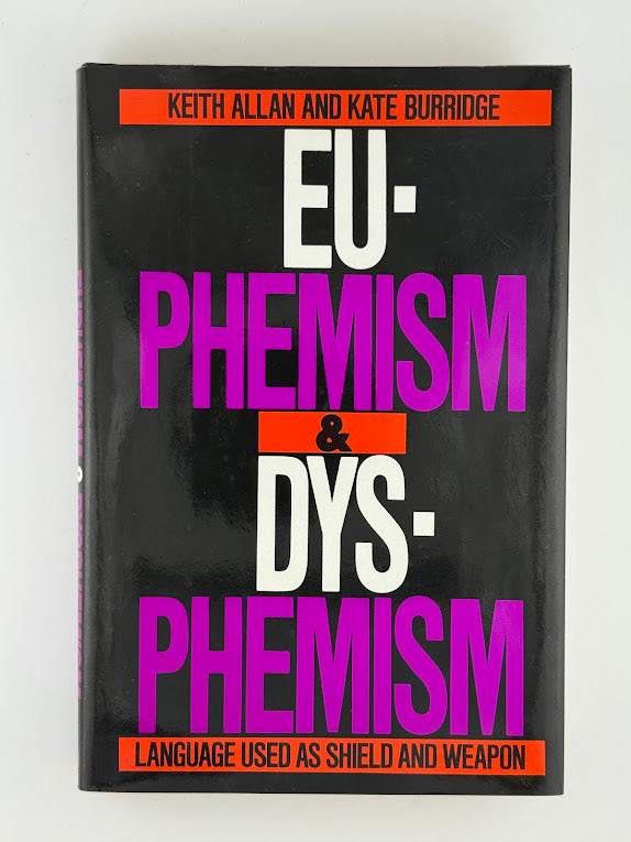 Euphemism & Dysphemism by Keith Allan and Burridge