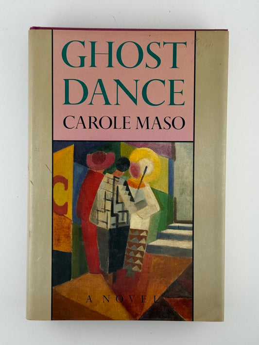 Ghost Dance by Carole Maso