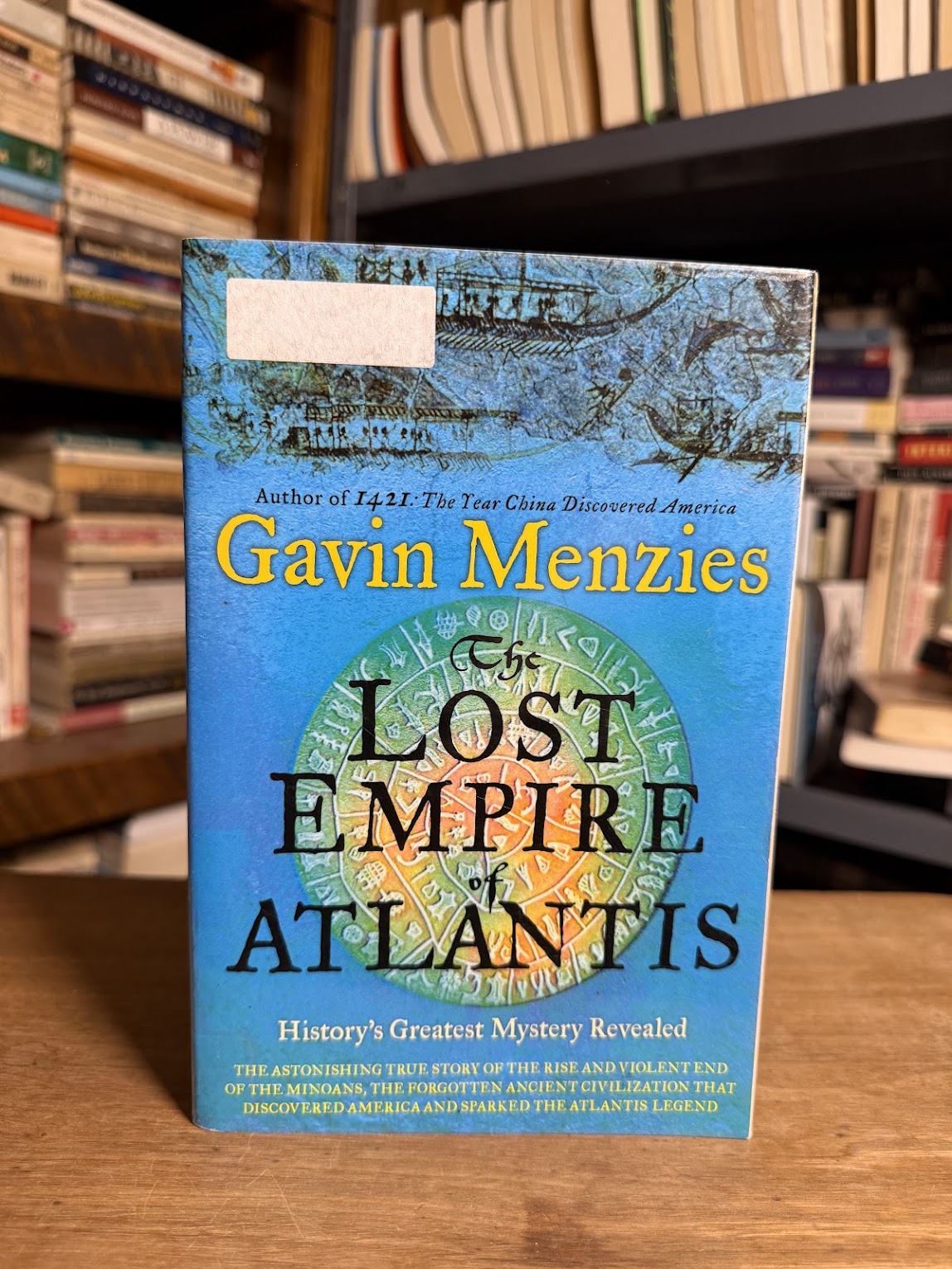 The Lost Empire of Atlantis by Gavin Menzies