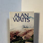 Cloud-Hidden Whereabouts Unknown - A Mountain Journal by Alan Watts