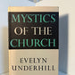 Mystics of the Church by Evelyn Underhill