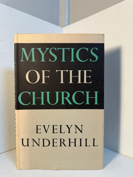 Mystics of the Church by Evelyn Underhill