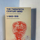 The Twentieth Century Mind - History, Ideas, and Literature in Britain edited by C.B. Cox and A.E. Dyson