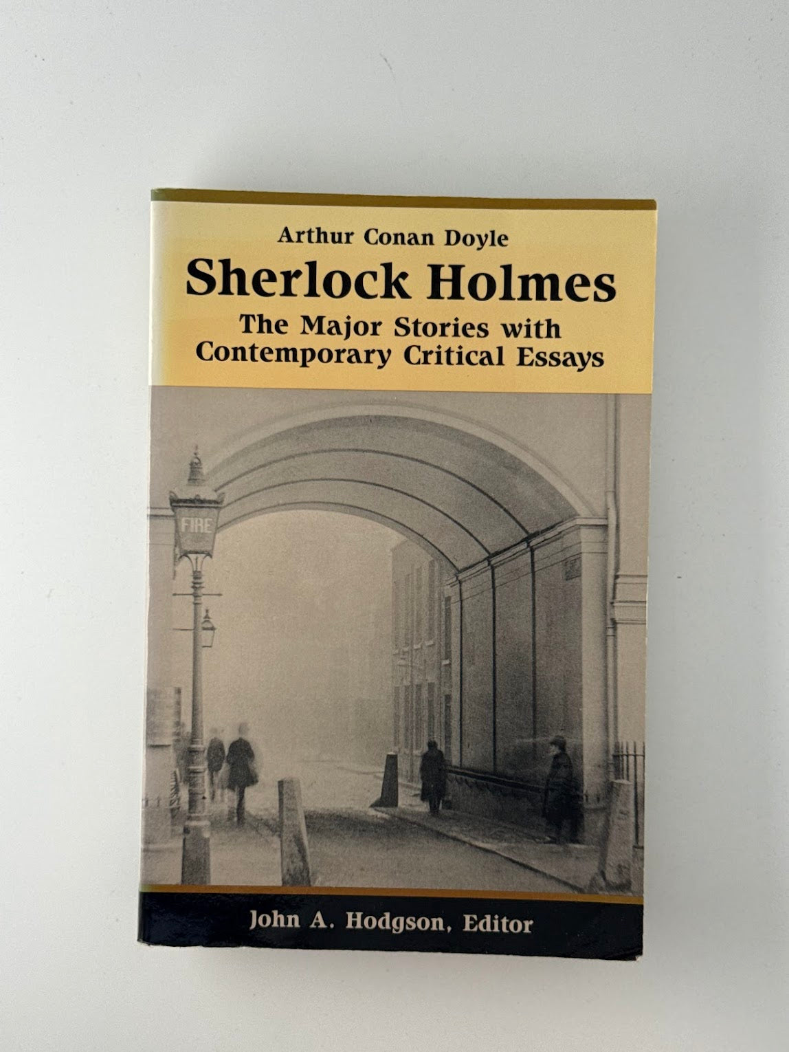 Sherlock Holmes - The Major Stories with Contemporary Critical Essays